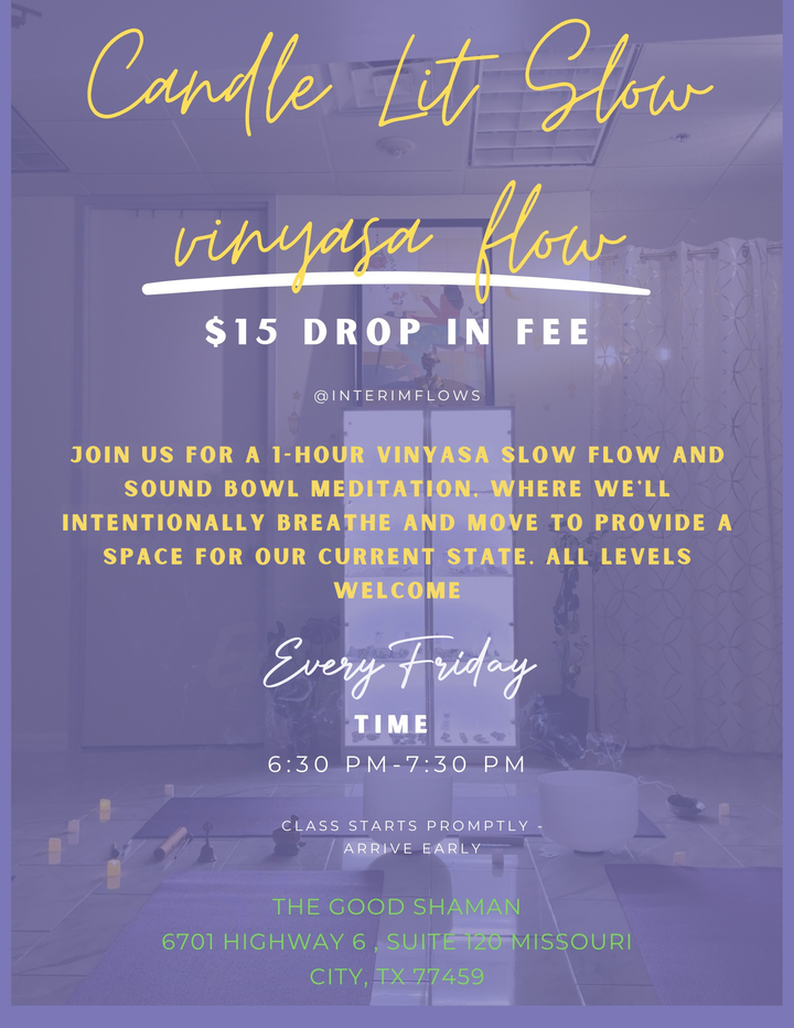Candle Lit Slow Vinyasa Flow with NahNah - Every Friday